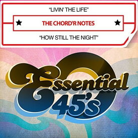 Chord'R Notes - Livin' The Life / How Still The Night (digital 45) CD アルバム 【輸入盤】