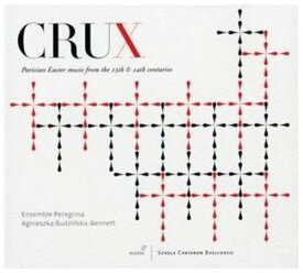 Crux / Ensemble Peregrina - Parisian Easter Music of the 13th ＆ 14th Centuries CD アルバム 【輸入盤】