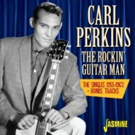 カールパーキンス Carl Perkins - Rockin Guitar Man:Singles 1955-1962 + Bonus Tracks CD アルバム 【輸入盤】