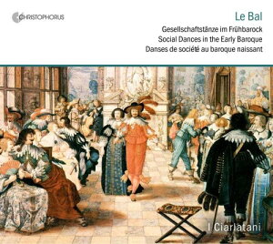 Praetorius / Winkler / I Ciarlatani - Le Bal: Social Dances CD Ao yAՁz