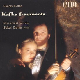 Kurtag / Komsi / Oramo - Kafka Fragments CD アルバム 【輸入盤】