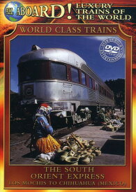 All Aboard!: Luxury Trains of the World: World Class Trains: The South Orient Express DVD 【輸入盤】