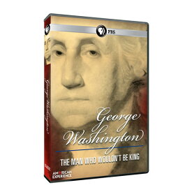 American Experience: George Washinton: The Man Who Wouldn't Be King DVD 【輸入盤】