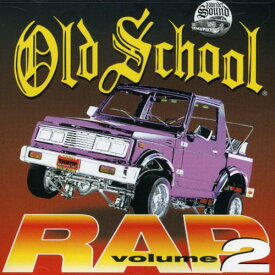 Old School Rap 2 / Various - Old School Rap 2 CD アルバム 【輸入盤】