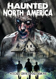 Haunted North America: Witches Ghosts ＆ Demons DVD 【輸入盤】
