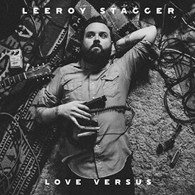 Leeroy Stagger - Love Versus CD アルバム 【輸入盤】
