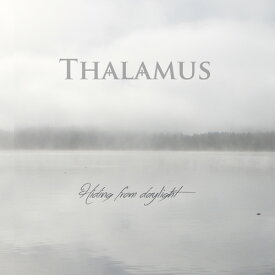 Thalamus - Hiding From Daylight CD アルバム 【輸入盤】