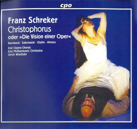 Schreker / Bemhard / Sabrowski / Chafin / Windfuhr - Christophorus CD アルバム 【輸入盤】