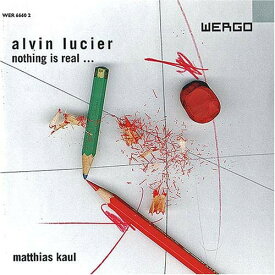 Lucier / Kaul - Nothing Is Real CD アルバム 【輸入盤】