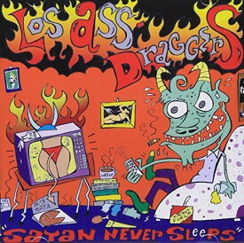 Los Ass Draggers - Satan Never Sleeps CD アルバム 【輸入盤】