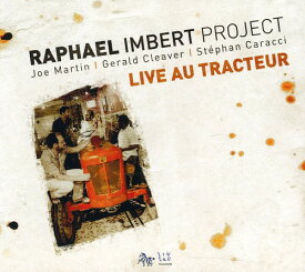 Raphael Imbert - Live Au Tracteur CD アルバム 【輸入盤】