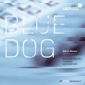 Marco Blaauw ＆ Dominik Blum - Blue Dog CD アルバム 【輸入盤】
