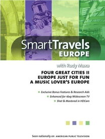 Smart Travels With Rudy Maxa: Four Great Cities II / Europe Just ForFun / A Music Lover's Europe DVD 【輸入盤】