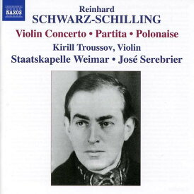 Schwarz-Schilling / Troussov / Serebrier - Partita for Orch ＆ Polonaise ＆ Violin Cto CD アルバム 【輸入盤】