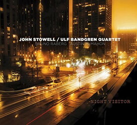 John Stowell / Ulf Bandgren Quartet - Night Visitor CD アルバム 【輸入盤】