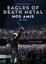Eagles Of Death Metal: Nos Amis (Our Friends) DVD 【輸入盤】