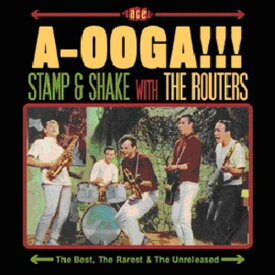 Routers - A-Ooga: Stamp ＆ Shake with the Routers CD アルバム 【輸入盤】