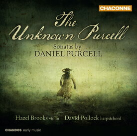 Purcell / Brooks / Pollock - Unknown Purcell: Sonatas By Daniel Purcell CD アルバム 【輸入盤】