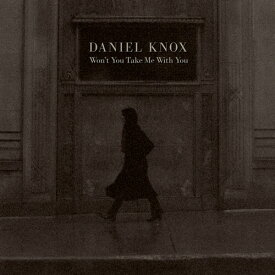 Daniel Knox - Won't You Take Me With You LP レコード 【輸入盤】
