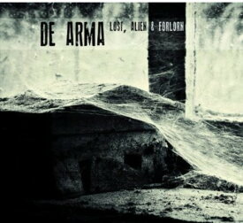 De Arma - Lost, Alien ＆ Forlorn CD アルバム 【輸入盤】