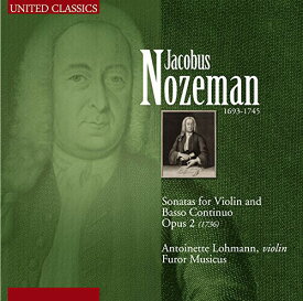 Nozeman / Lohmann / Furor Musicus - Sons for Violin ＆ Basso Continuo Op. 2 CD アルバム 【輸入盤】