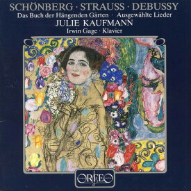 Schoenberg / Strauss / Debussy / Kaufmann / Gage - Das Buch Der Hangenden Garten CD アルバム 【輸入盤】