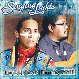 Tony Duncan / Darrin Yazzie - Singing Lights CD アルバム 【輸入盤】