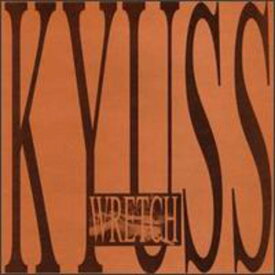 カイアス Kyuss - Wretch CD アルバム 【輸入盤】