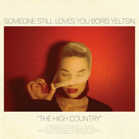 Someone Still Loves You Boris Yeltsin - High Country CD アルバム 【輸入盤】