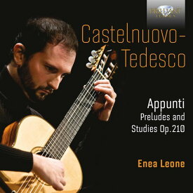 Castelnuovo-Tedesco / Enea Leone - Appunti Preludes ＆ Studies Op. 210 CD アルバム 【輸入盤】