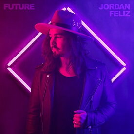 Jordan Feliz - Future CD アルバム 【輸入盤】