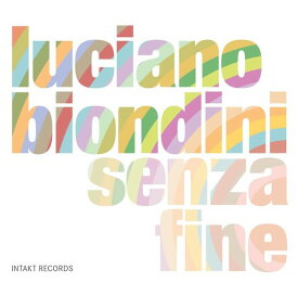 Luciano Biondini - Senza Fine CD アルバム 【輸入盤】