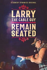 Larry The Cable Guy: Remain Seated DVD 【輸入盤】