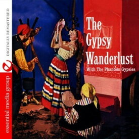Phantom Gypsies - Gypsy Wanderlust CD アルバム 【輸入盤】
