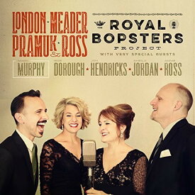 London ＆ Meader ＆ Pramuk ＆ Ross - Royal Bopsters Project CD アルバム 【輸入盤】