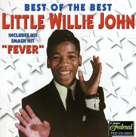Little Willie John - Best of the Best CD アルバム 【輸入盤】