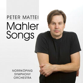 Mahler / Peter Mattei - Mahler Songs CD アルバム 【輸入盤】