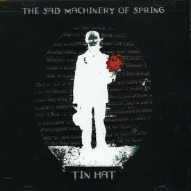 Tin Hat - Sad Machinery of Spring CD アルバム 【輸入盤】