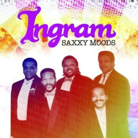 Ingram - Saxxy Moods CD アルバム 【輸入盤】