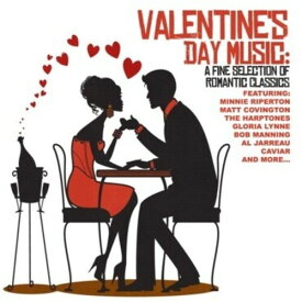 Valentine's Day Music: Fine Romantic Classics / Va - Valentine's Day Music: Fine Romantic Classics CD アルバム 【輸入盤】