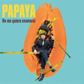 Papaya - No Me Quiero Enamorar CD アルバム 【輸入盤】