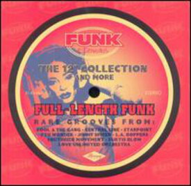 Full Length Funk: 12-Inch Collection ＆ More / Var - Full Length Funk: 12-Inch Collection ＆ More CD アルバム 【輸入盤】