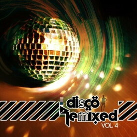 Disco Remixed Vol. 4 / Various - Disco Remixed Vol. 4 CD アルバム 【輸入盤】