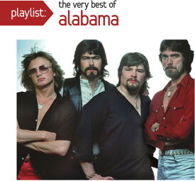 Alabama - Playlist: The Very Best of Alabama CD アルバム 【輸入盤】