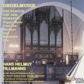 Bach / Mendelssohn / Grieg / Krebs / Tillmanns - Organ Music from the Baroque ＆ Romantic Eras CD アルバム 【輸入盤】