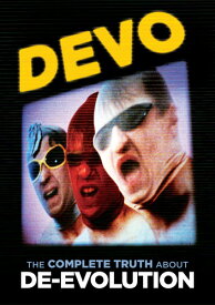 Devo: The Complete Truth About De-Evolution DVD 【輸入盤】