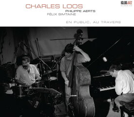 Charles Loos - En Public, au Travers CD アルバム 【輸入盤】