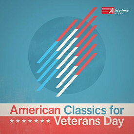 American Classics for Veterans / Various - American Classics for Veterans CD アルバム 【輸入盤】