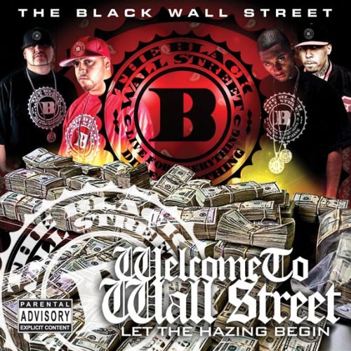 Black Wall Street - Welcome to Wall Street: Let the Hazing Begin CD アルバム 【輸入盤】