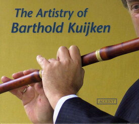 Telemann / Couperin / Bach / Mozart / Schubert - Artisty of Barthold Kuijken: Works for Flute CD アルバム 【輸入盤】